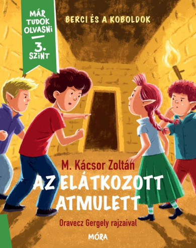 Könyv Az elátkozott amulett - Berci és a Koboldok (M. Kácsor Zoltán)