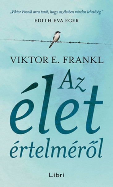 Könyv Az élet értelméről (Viktor E. Frankl)