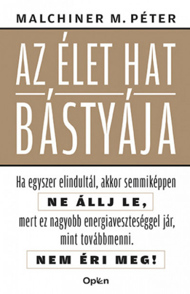 Könyv Az élet hat bástyája (Malchiner Maximilian Péter)