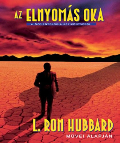 Könyv Az elnyomás oka (L. Ron Hubbard)
