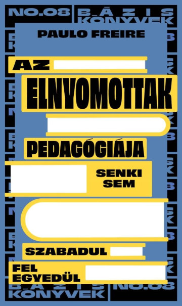 Könyv Az elnyomottak pedagógiája (Paulo Freire)