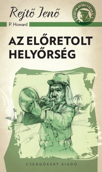 Könyv Az előretolt helyőrség (Rejtő Jenő)