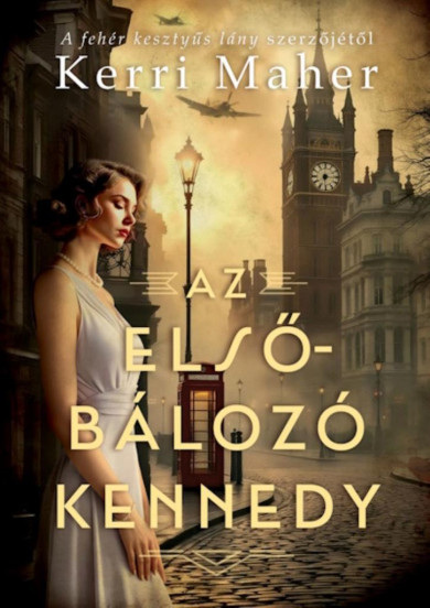Könyv Az elsőbálozó Kennedy (Kerri Maher)