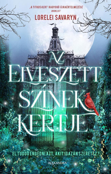 Könyv Az elveszett színek kertje (Lolerei Savaryn)