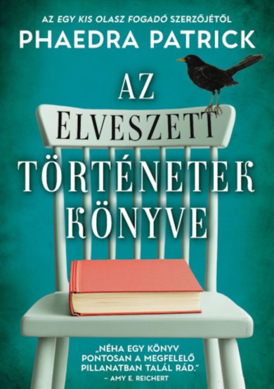 Könyv Az elveszett történetek könyve (Phaedra Patrick)