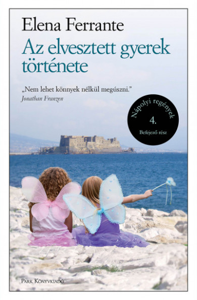 Könyv Az elvesztett gyerek története - Nápolyi regények 4. (Elena Ferrante)