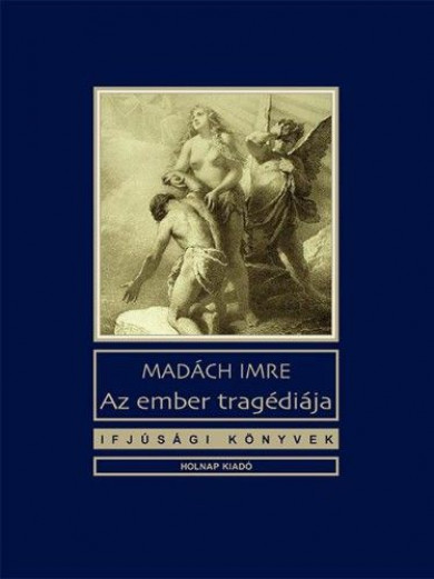 Könyv Az ember tragédiája (Madách Imre)