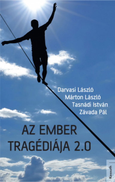 Könyv Az ember tragédiája 2.0 (Márton László)