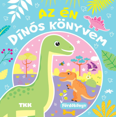 Könyv Az én dínós könyvem
 - Fürdőskönyv