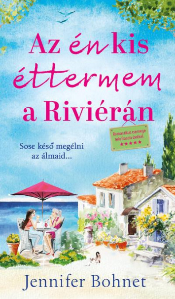 Könyv Az én kis éttermem a Riviérán (Jennifer Bohnet)