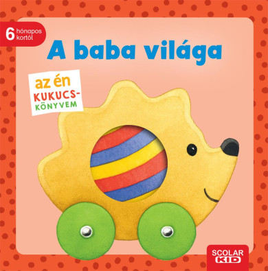 Könyv Az én kukucs-könyvem: A baba világa (Monika Neubacher-Fesser)