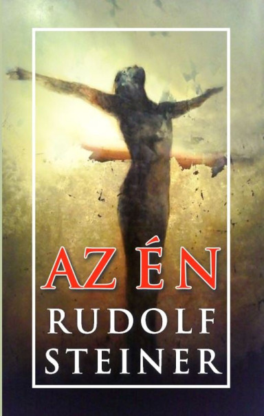 Könyv Az Én (Rudolf Steiner)