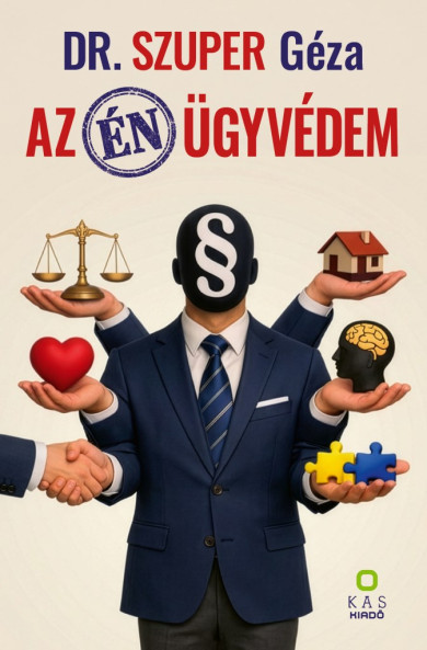 Könyv Az én ügyvédem (Dr. Szuper Géza)