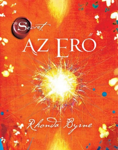 Könyv Az Erő (Rhonda Byrne)
