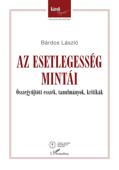Könyv Az esetlegesség mintái (Bárdos László)