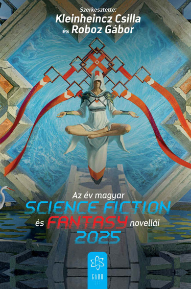 Könyv Az év magyar science fiction és fantasynovellái 2025