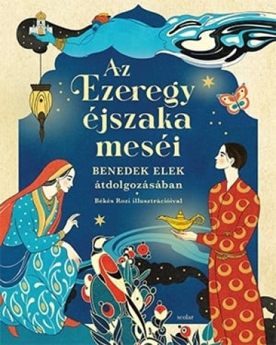 Könyv Az Ezeregyéjszaka meséi (Benedek Elek)