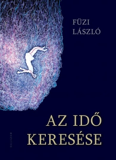 Könyv Az idő keresése (Füzi László)