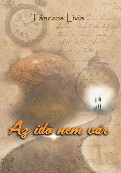 Könyv Az idő nem vár (Tánczos Lívia)