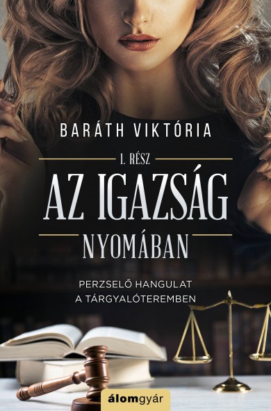 Könyv Az igazság nyomában (Baráth Viktória)