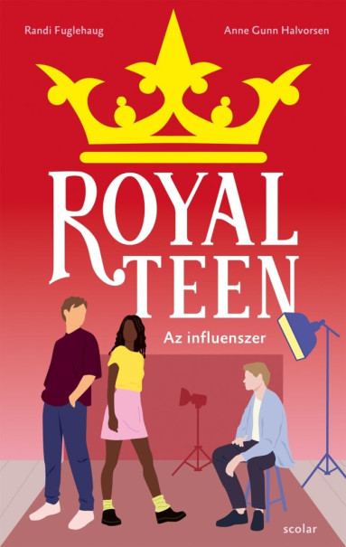 Könyv Az influenszer - Royalteen 3. (Anne Gunn Halvorsen)