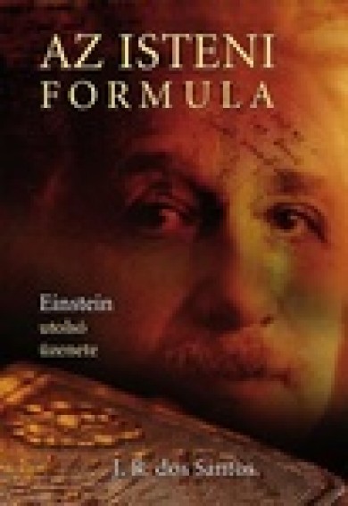 Könyv Az isteni formula (José Rodrigues Dos Santos)