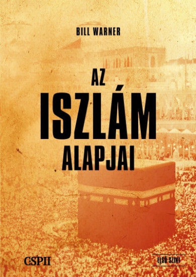Könyv Az iszlám alapjai (Bill Warner)