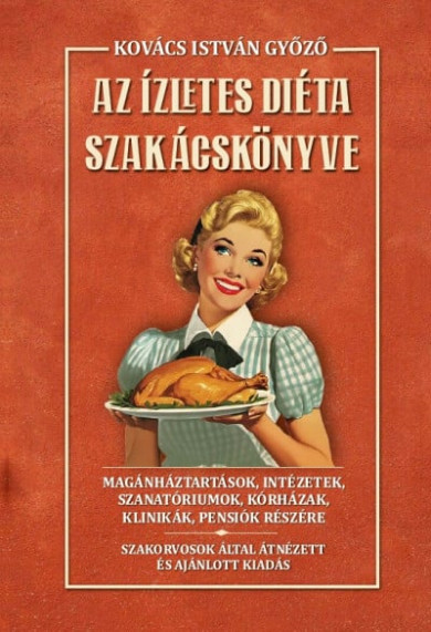 Könyv Az ízletes diéta szakácskönyve (Kovács István Győző)