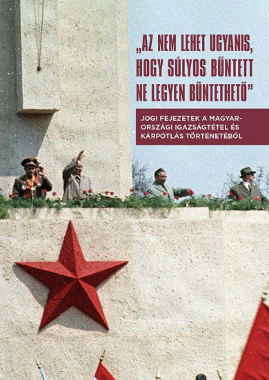 Könyv Az nem lehet ugyanis, hogy súlyos bűntett ne legyen büntethető - Jogi 