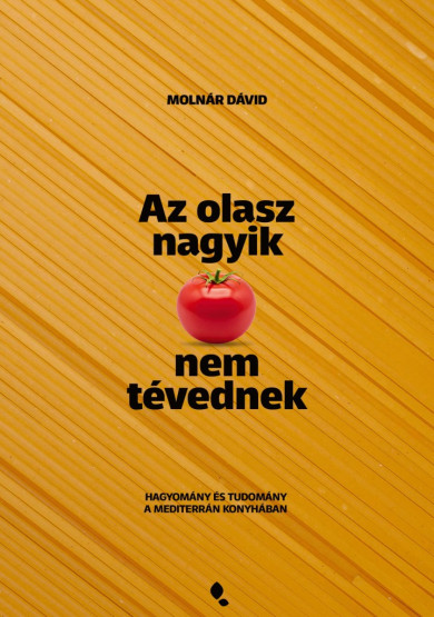 Könyv Az olasz nagyik nem tévednek (Molnár Dávid)
