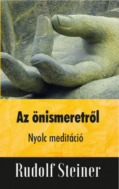 Könyv Az önismeretről - Nyolc meditáció (Rudolf Steiner)