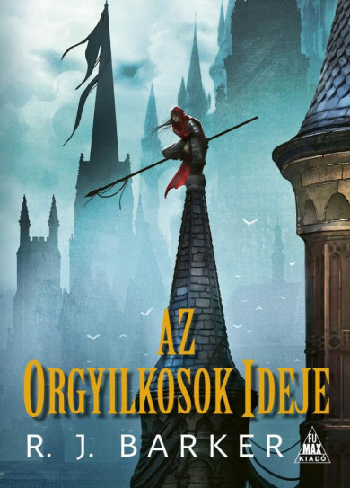 Könyv Az orgyilkosok ideje (R. J. Barker)