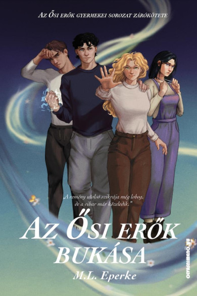 Könyv Az Ősi Erők Bukása (M.L. Eperke)