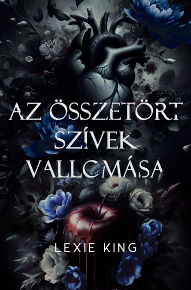Könyv Az összetört szívek vallomása (Fekete szív 2.) - Éldekorált kiadás (Le