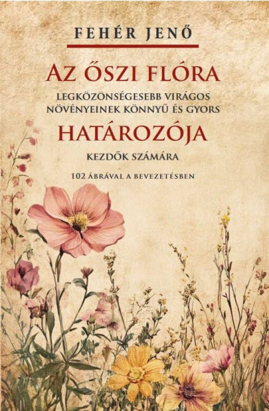 Könyv Az őszi flóra határozója (Fehér Jenő)