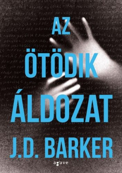 Könyv Az ötödik áldozat (J.D. Barker)