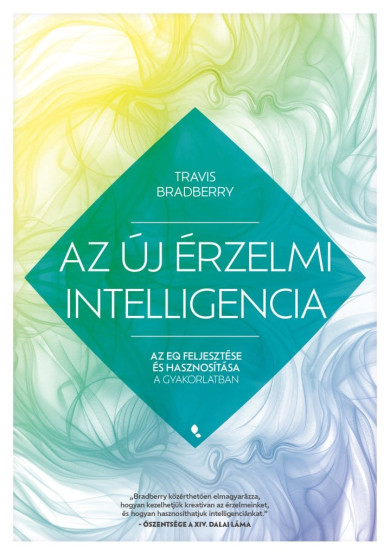 Könyv Az új érzelmi intelligencia (Travis Bradberry)