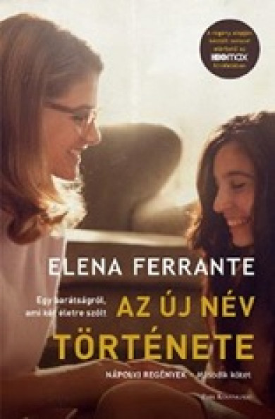 Könyv Az új név története - Nápolyi regények 2. (Elena Ferrante)