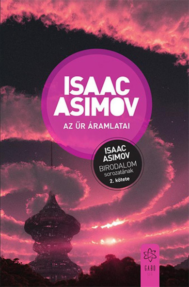 Könyv Az űr áramlatai - Birodalom-sorozat 2. (Isaac Asimov)