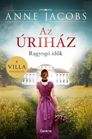 Könyv Az úriház (Anne Jacobs)