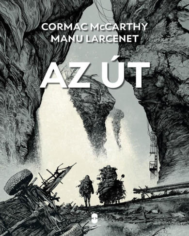 Könyv Az út - Képregény (Cormac McCarthy)