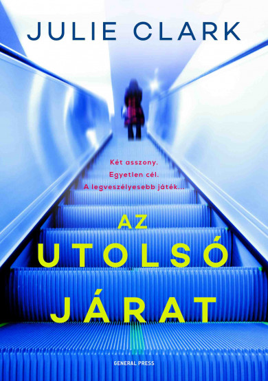 Könyv Az utolsó járat (Julie Clark)