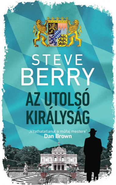Könyv Az utolsó királyság (Steve Berry)