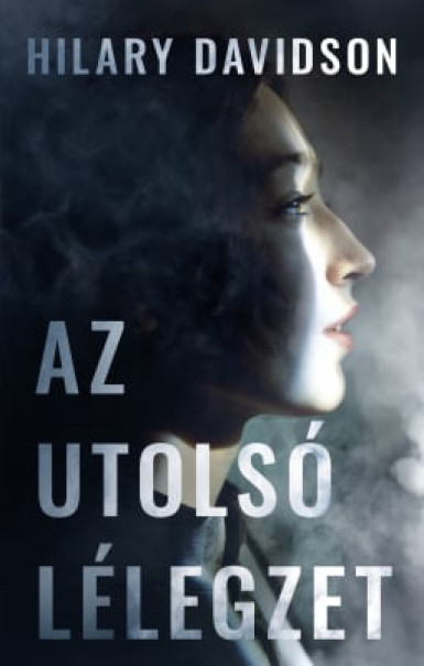 Könyv Az utolsó lélegzet (Hilary Davidson)