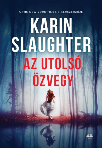 Könyv Az utolsó özvegy (Karin Slaughter)