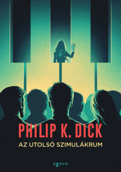 Könyv Az utolsó szimulákrum (Philip K. Dick)