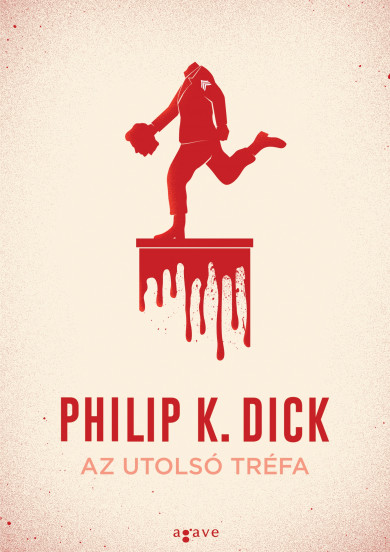 Könyv Az utolsó tréfa (Philip K. Dick)