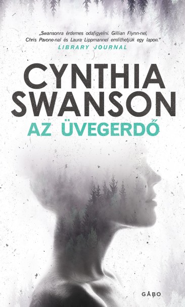 Könyv Az üvegerdő (Cynthia Swanson)