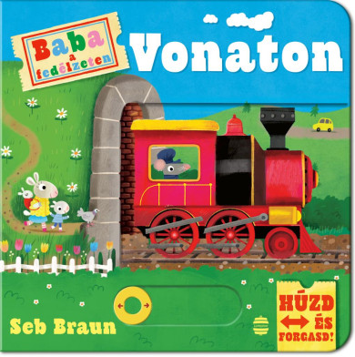 Könyv Baba a fedélzeten -- Vonaton (Seb Braun)