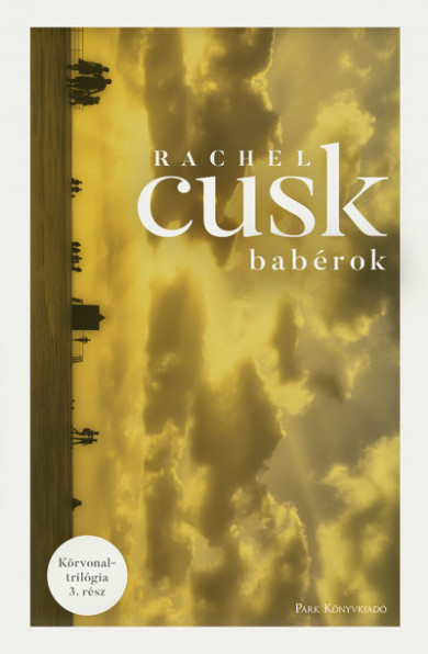 Könyv Babérok - Körvonal-trilógia 3. (Rachel Cusk)